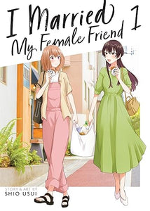 I Married My Female Friend Volume 1