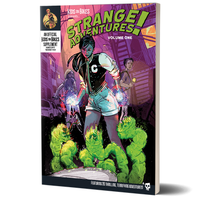 Kids on Bikes RPG Strange Adventures Volume 1
