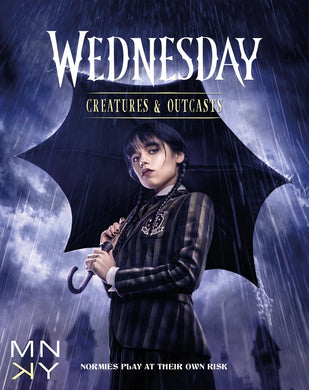 Wednesday: Creatures & Outcasts