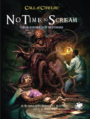 Call of Cthulhu RPG No Time to Scream