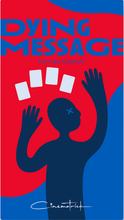 Load image into Gallery viewer, Dying Message