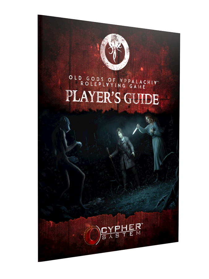 Old Gods of Appalachia Roleplaying Game Player's Guide