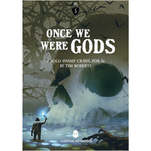 Load image into Gallery viewer, Once We Were Gods - D&amp;D 5th Edition Solo Adventure