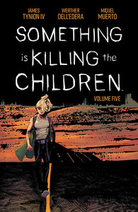 Something is Killing the Children Volume 5