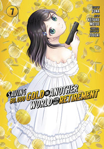 Saving 80,000 Gold in Another World for My Retirement Manga Volume 7