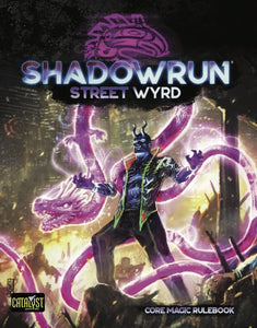 Shadowrun RPG Street Wyrd