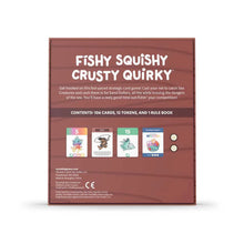 Load image into Gallery viewer, Fishy, Squishy, Crusty &amp; Quirky