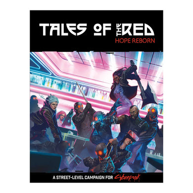 Cyberpunk RED RPG Tales of the RED Hope Reborn