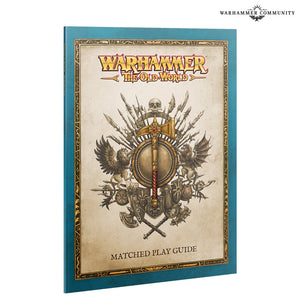 Warhammer The Old World Matched Play Guide