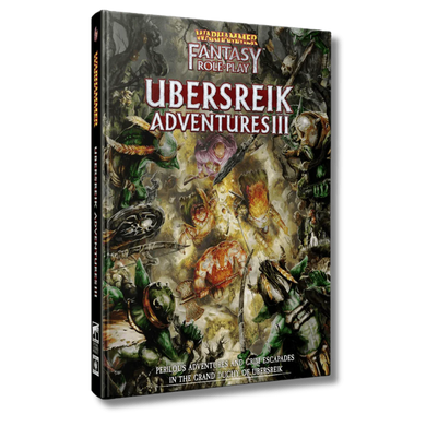 Ubersreik Adventures Volume 3: Warhammer Fantasy Roleplay