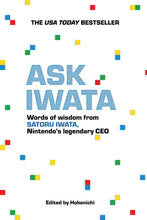 Load image into Gallery viewer, Ask Iwata: Words of Wisdom from Satoru Iwata, Nintendo's Legendary CEO