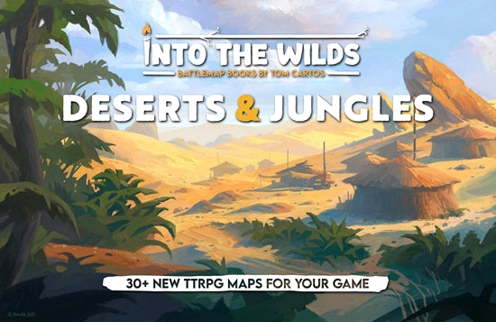 Into the Wilds Battlemap Book Volume 1: Deserts & Jungles