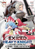 The Exiled Heavy Knight Knows How to Game the System Omnibus Volume 3-4
