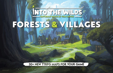 Into the Wilds Battlemap Book Volume 1: Forests & Villages