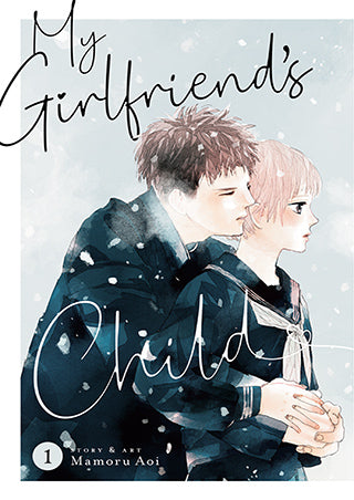 My Girlfriend’s Child Volume 1