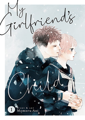 My Girlfriend’s Child Volume 1
