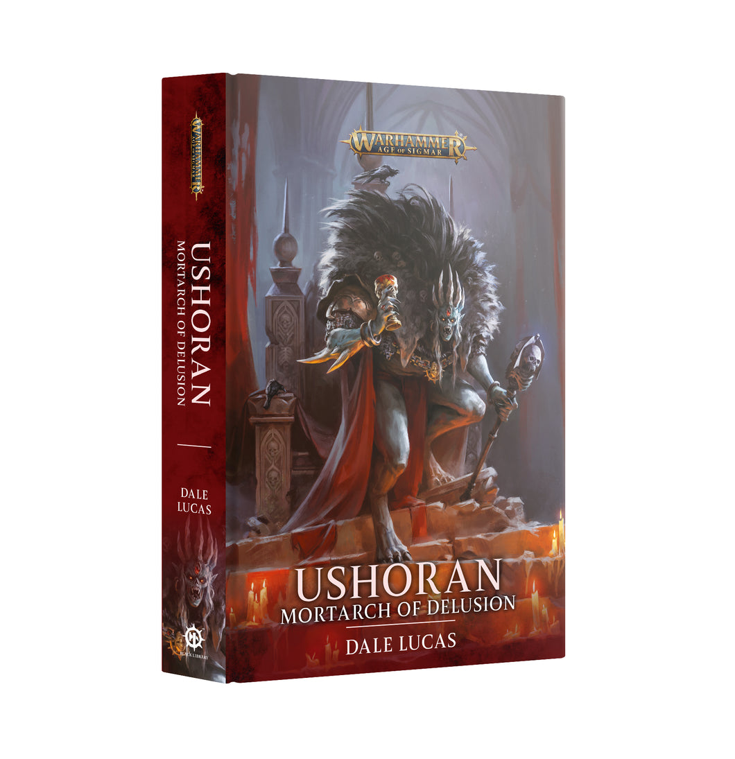 Ushoran Mortarch of Delusion Hardback