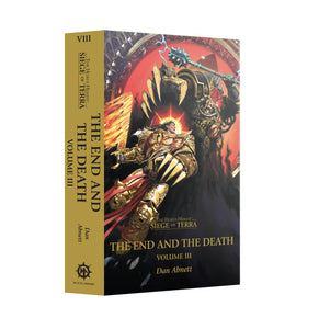 Siege Of Terra The End And The Death Volume III