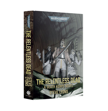The Relentless Dead Royal Hardback