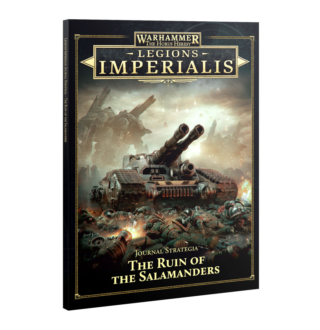 Legions Imperialis Journal Strategia The Ruin Of The Salamanders