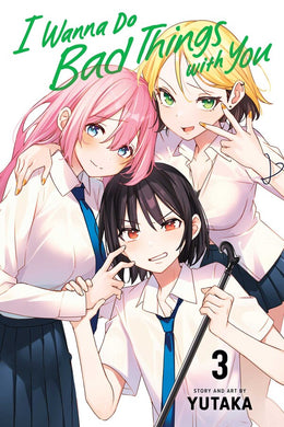 I Wanna Do Bad Things With You Volume 3