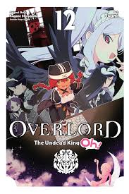 Overlord Undead King Oh Volume 12