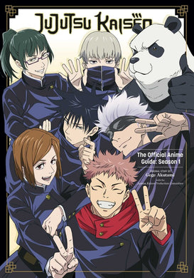 Jujutsu Kaisen: The Official Anime Guide- Season 1