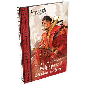 Legend of the Five Rings Novella: Whispers of Shadow and Steel