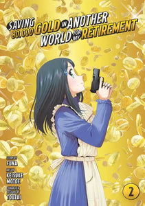 Saving 80,000 Gold in Another World for My Retirement Manga Volume 2