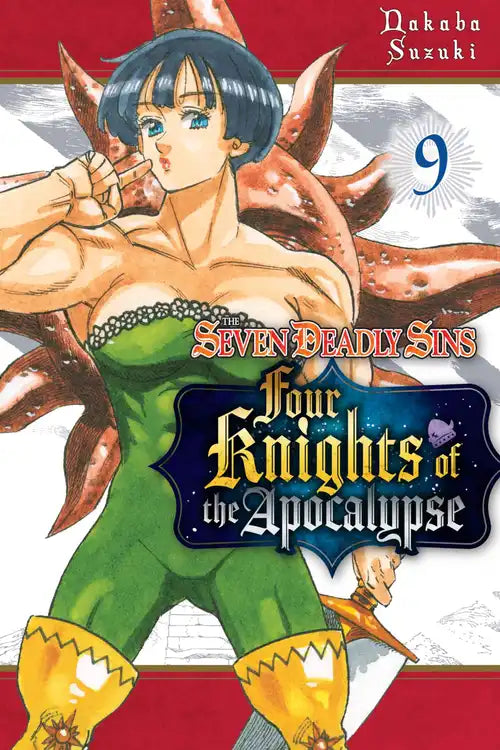 The Seven Deadly Sins Four Knights Of Apocalypse Volume 9