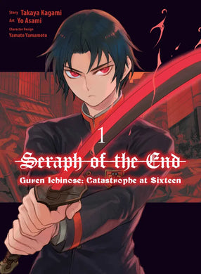 Seraph of the End: Guren Ichinose: Catastrophe at Sixteen Manga Volume 1