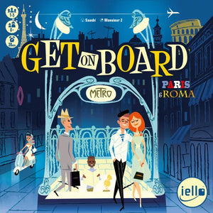 Get on Board: Paris & Roma