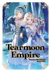 Tearmoon Empire Light Novel Volume 5