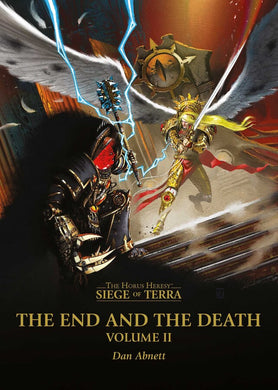 The End And The Death Volume 2 The Horus Heresy Siege of Terror Book 8