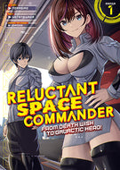 Reluctant Space Commander: From Death Wish to Galactic Hero! Volume 1