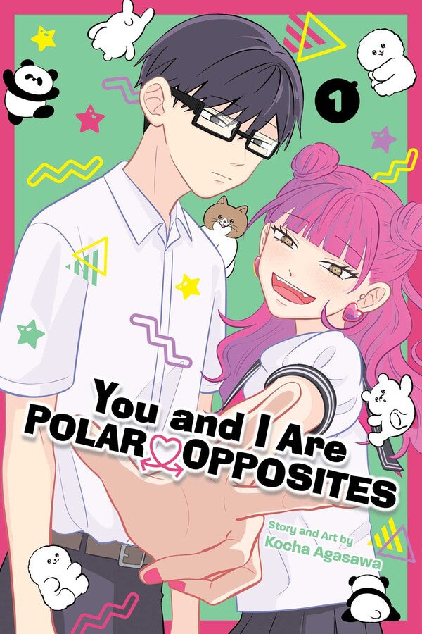 You and I Are Polar Opposites Volume 1