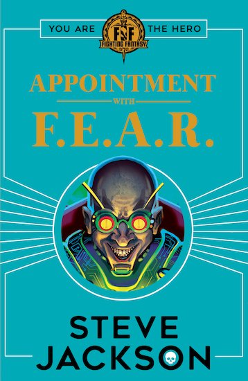 Fighting Fantasy Appointment With F.E.A.R.