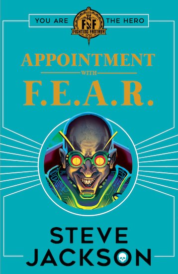 Fighting Fantasy Appointment With F.E.A.R.