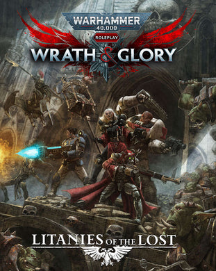 Warhammer 40000 Wrath & Glory RPG Litanies of the Lost