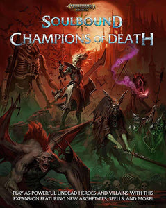Warhammer Age of Sigmar: Soulbound RPG Champions of Death