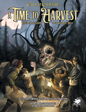 Call of Cthulhu RPG A Time to Harvest: Death and Discovery in the Vermont Hills