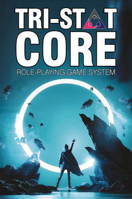 Tri-Stat Core Roleplaying Game System