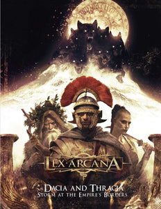 Lex Arcana RPG Dacia and Thracia