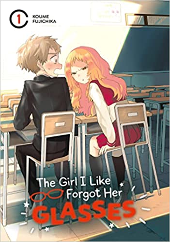 The Girl I Like Forgot Her Glasses Volume 1