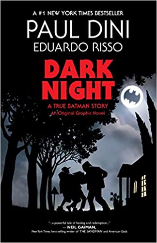 Dark Knight A True Batman Story