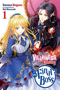 I'm The Villainess, So I'm Taming the Final Boss Light Novel Volume 1