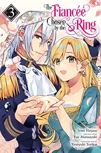 The Fiancee Chosen by the Ring Volume 3