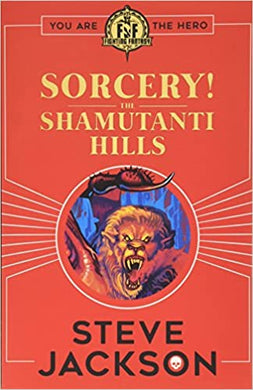Fighting Fantasy Sorcery 1 The Shamutanti Hills