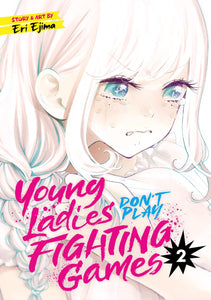 Young Ladies Don't Play Fighting Games Volume 2