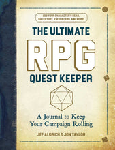 Load image into Gallery viewer, The Ultimate RPG Quest Keeper: A Journal to Keep Your Campaign Rolling